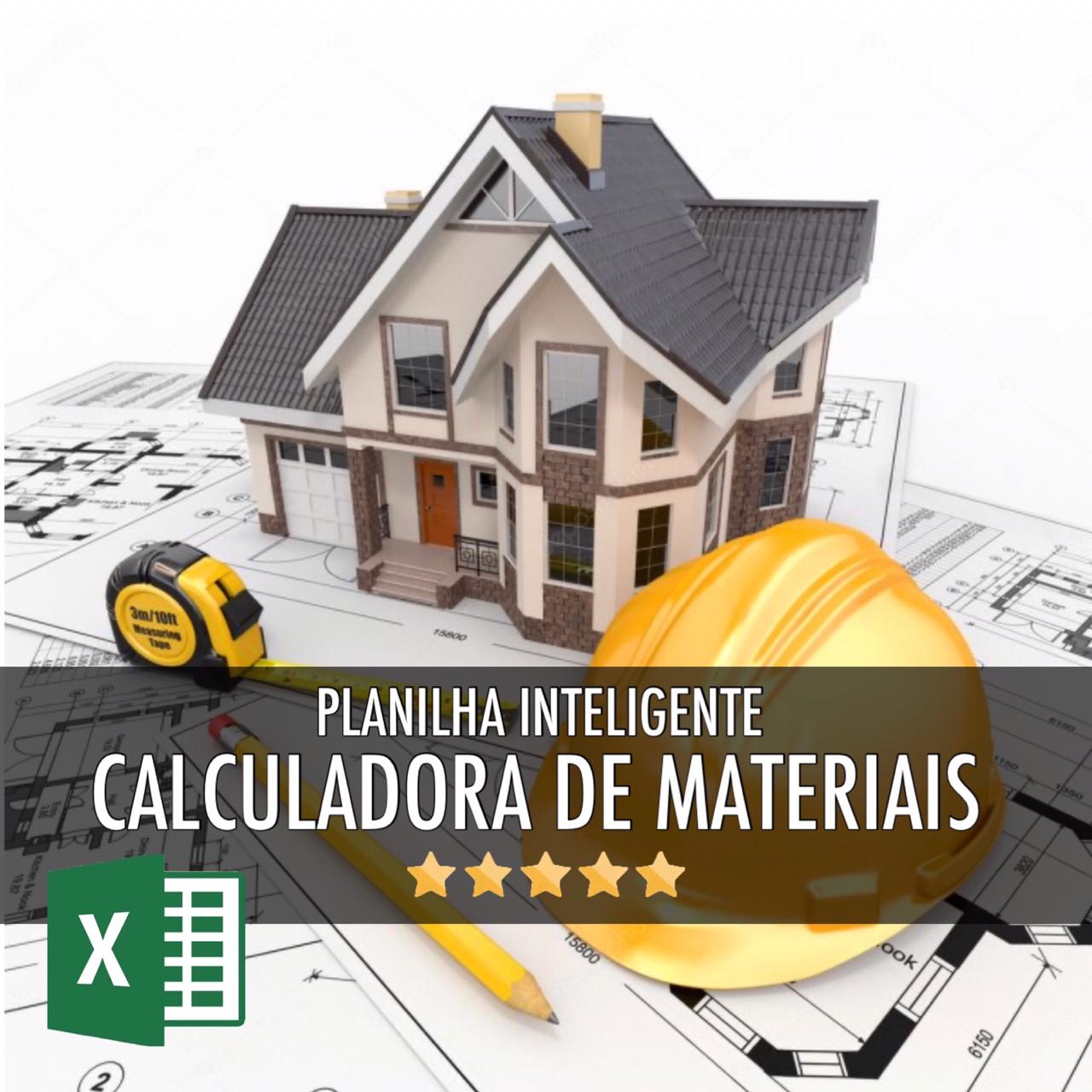 Planilha Inteligente Calculadora de Materiais. Chega de desperdícios na obra!